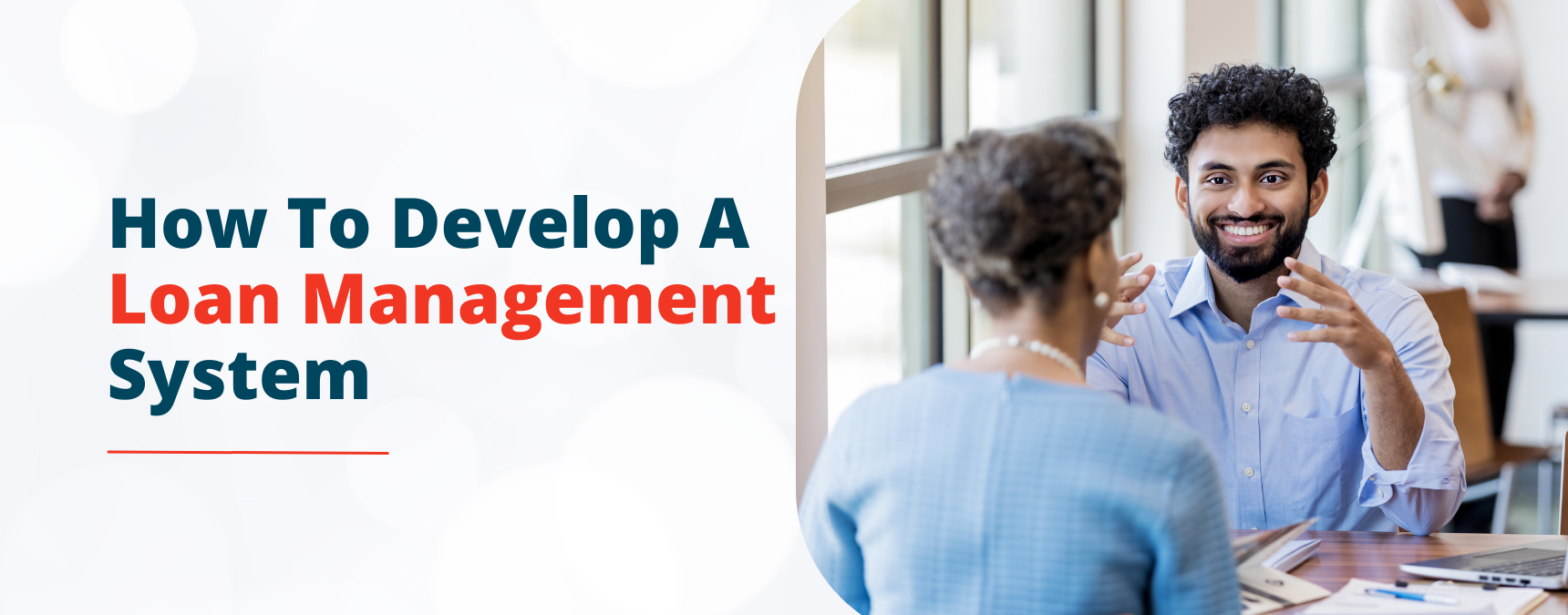 How to develop a loan management system